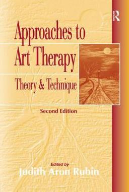 Approaches to Art Therapy Theory and Technique 2nd 9781583910702 Front Cover