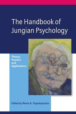 Handbook of Jungian Psychology Theory, Practice and Applications  9781583911488 Front Cover
