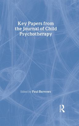 Key Papers from the Journal of Child Psychotherapy  9781583912072 Front Cover