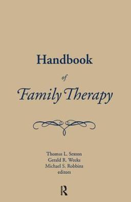 Handbook of Family Therapy The Science and Practice of Working with Families and Couples  9781583913253 Front Cover