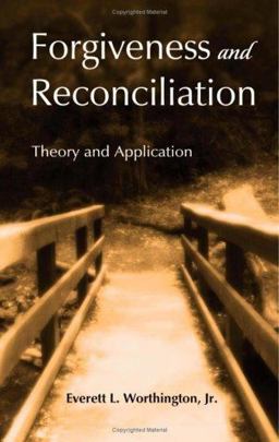 Forgiveness and Reconciliation Theory and Application  9781583913338 Front Cover