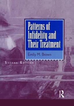 Patterns of Infidelity and Their Treatment 2nd 9781583913697 Front Cover