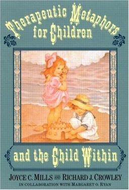 Therapeutic Metaphors for Children and the Child Within  9781583913703 Front Cover