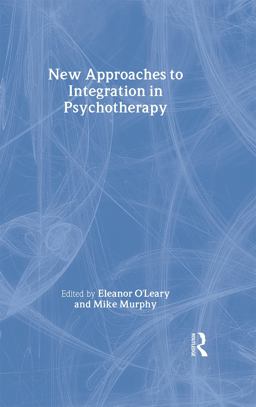 New Approaches to Integration in Psychotherapy