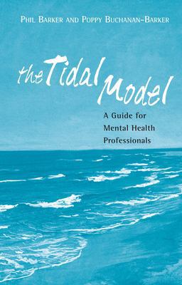 Tidal Model A Guide for Mental Health Professionals  9781583918012 Front Cover