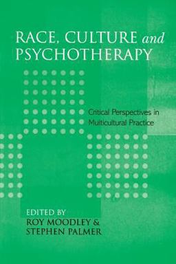 Race, Culture and Psychotherapy Critical Perspectives in Multicultural Practice  9781583918500 Front Cover