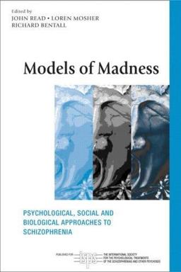 Models of Madness Psychological, Social and Biological Approaches to Schizophrenia  9781583919064 Front Cover