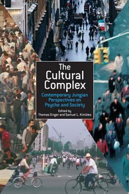 Cultural Complex Contemporary Jungian Perspectives on Psyche and Society  9781583919149 Front Cover
