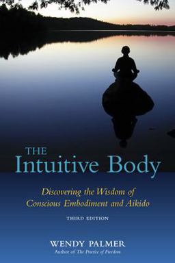 The Intuitive Body The Intuitive Body