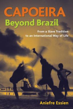 Capoeira Beyond Brazil  9781583942550 Front Cover