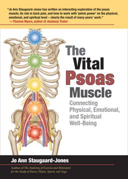 Vital Psoas Muscle Connecting Physical, Emotional, and Spiritual Well-Being  9781583944585 Front Cover