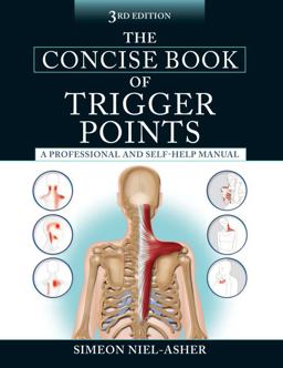 Concise Book of Trigger Points, Third Edition A Professional and Self-Help Manual  9781583948491 Front Cover