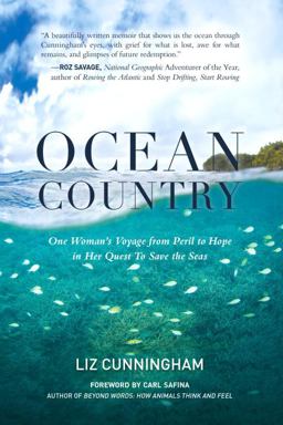 Ocean Country One Woman's Voyage from Peril to Hope in Her Quest to Save the Seas  9781583949603 Front Cover
