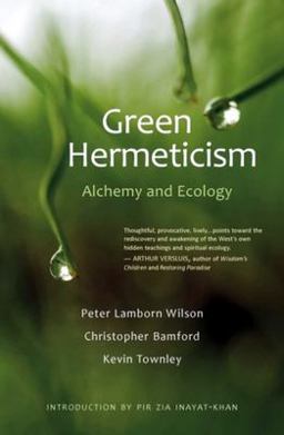 Green Hermeticism Alchemy and Ecology  9781584200499 Front Cover