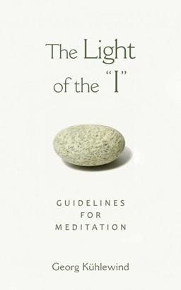 Light of the I Guidelines for Meditation  9781584200598 Front Cover