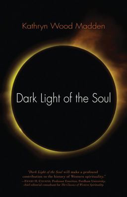 Dark Light of the Soul  9781584200659 Front Cover