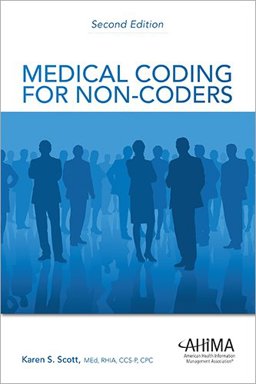 Medical Coding for Non-Coders, Second Edition  9781584260813 Front Cover