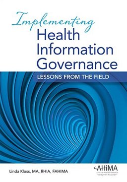 IMPLEMENTING HEALTH INFO.GOVERNANCE  9781584260875 Front Cover