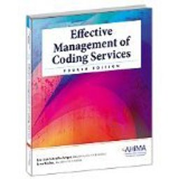 Effective Management of Coding Services, Fourth Edition