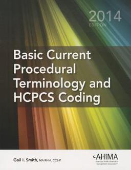 Basic Current Procedural Terminology/HCPCS Coding, 2014 Edition