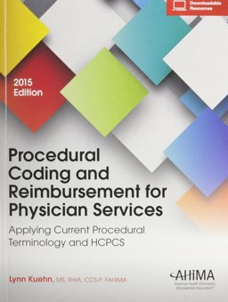 Procedural Coding and Reimbursement for Physician Services