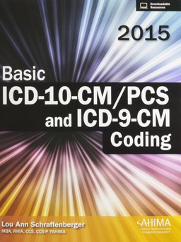 BASIC ICD-9+10 CM/PCS CODING 2014 ED. 1st 2015 9781584265030 Front Cover