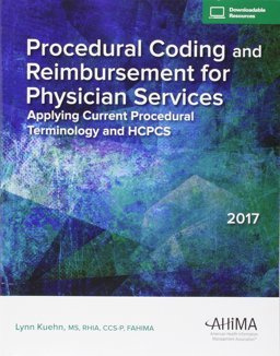 Procedural Coding and Reimbursement for Physician Services
