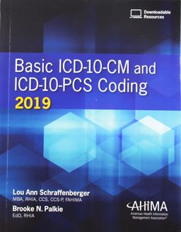 Basic ICD-10-CM and ICD-10-PCS Coding 2019  9781584266723 Front Cover
