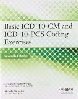 Basic ICD-10-CM and ICD-10-PCS Coding Exercises, 7th Edition  9781584267065 Front Cover