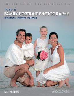Best of Family Portrait Photography Professional Techniques and Images  9781584281726 Front Cover