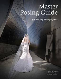Master Posing Guide for Wedding Photographers  9781584282518 Front Cover