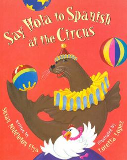 Say Hola to Spanish at the Circus