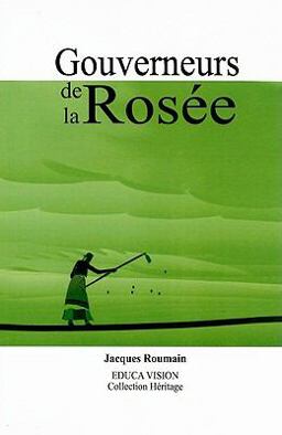 Gouverneurs de la Rosee 1st 9781584320548 Front Cover