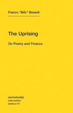 Uprising On Poetry and Finance  9781584351122 Front Cover