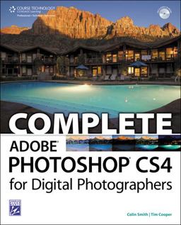 Complete Adobe Photoshop CS4 for Digital Photographers Complete Adobe Photoshop CS4 for Digital Photographers