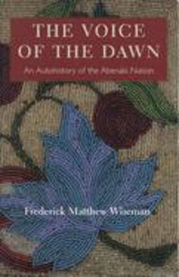 Voice of the Dawn An Autohistory of the Abenaki Nation  9781584650591 Front Cover