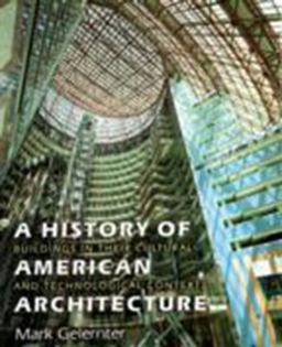 History of American Architecture Buildings in Their Cultural and Technological Context  9781584651369 Front Cover