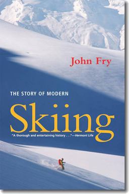 The Story of Modern Skiing The Story of Modern Skiing