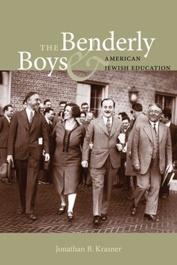 Benderly Boys and American Jewish Education  9781584659839 Front Cover
