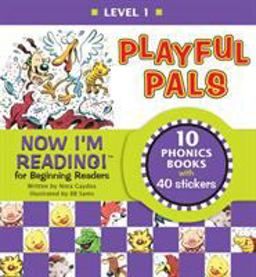 Now I'm Reading! Level 1: Playful Pals Now I'm Reading! Level 1: Playful Pals