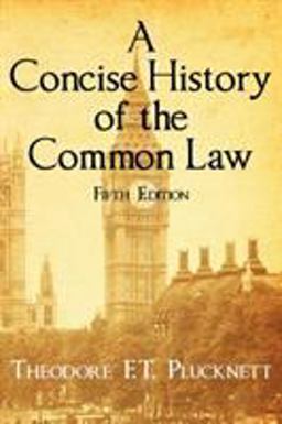 Concise History of the Common Law [1956] 5th 9781584771371 Front Cover