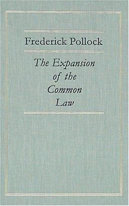 The Expansion of the Common Law [1904]