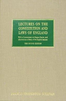 Lectures on the Constitution and Laws of England