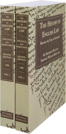 The History of English Law Before the Time of Edward I. Second Edition