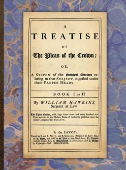 A Treatise of the Pleas of the Crown