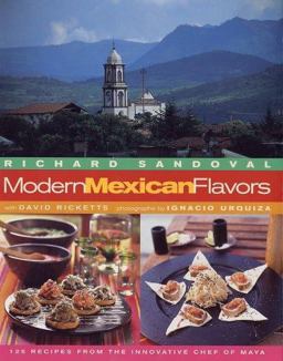 Modern Mexican Flavors  9781584791614 Front Cover