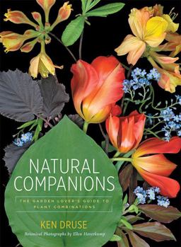 Natural Companions The Garden Lover's Guide to Plant Combinations  9781584799016 Front Cover