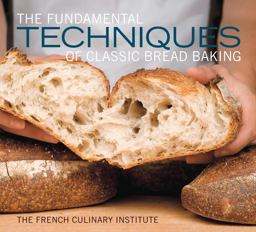 Fundamental Techniques of Classic Bread Baking  9781584799344 Front Cover