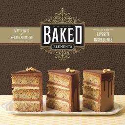 Baked Elements Our 10 Favorite Ingredients  9781584799856 Front Cover