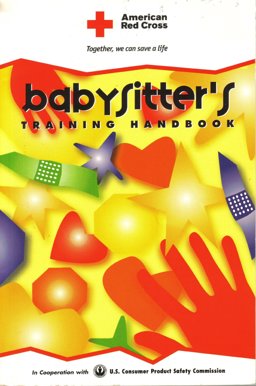 American Red Cross Babysitter's Training Handbook  9781584801382 Front Cover